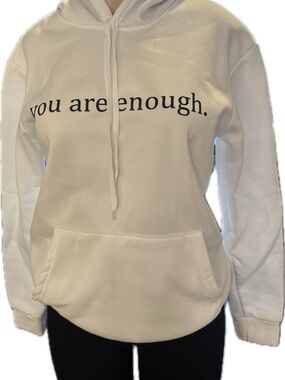You Are Enough White Hoodie - Women